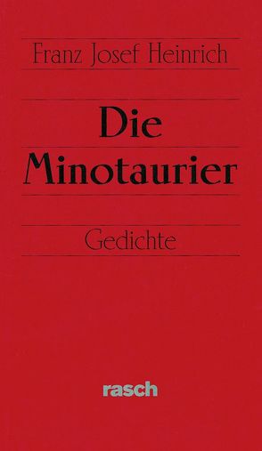 Die Minotaurier von Heinrich,  Franz J