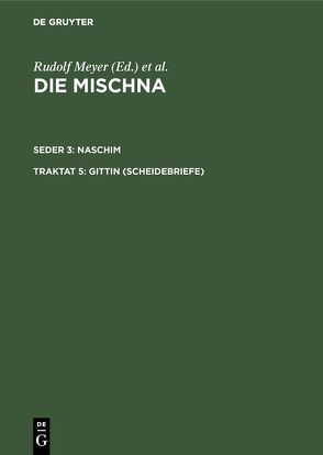 Die Mischna. Naschim / Gittin (Scheidebriefe) von Correns,  Dietrich