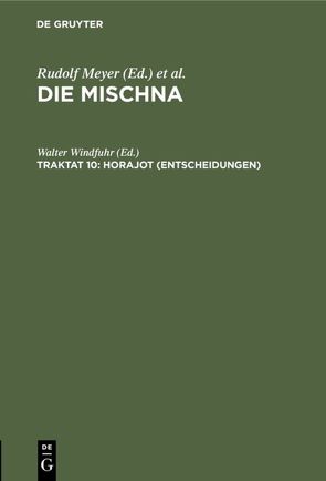 Die Mischna. Neziqin / Horajot (Entscheidungen) von Windfuhr,  Walter