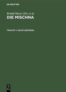 Die Mischna. Toharot / Kelim (Gefäße) von Bunte,  Wolfgang