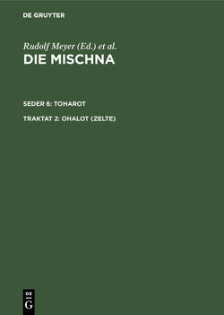 Die Mischna. Toharot / Ohalot (Zelte) von Bunte,  Wolfgang