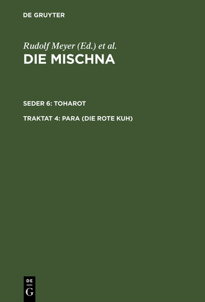 Die Mischna. Toharot / Para (Die rote Kuh) von Mayer,  Günter