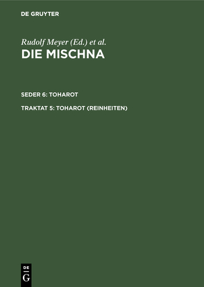 Die Mischna. Toharot / Toharot (Reinheiten) von Bunte,  Wolfgang