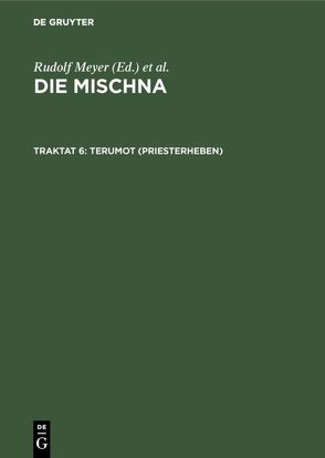 Die Mischna. Zeraim / Terumot (Priesterheben) von Güting,  Eberhard