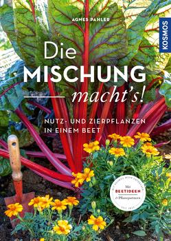 Die Mischung macht’s! von Pahler,  Agnes