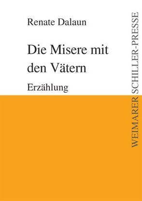 Die Misere mit den Vätern von Dalaun,  Renate