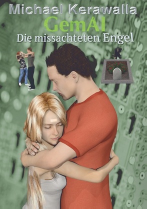 Die missachteten Engel von Kerawalla,  Michael