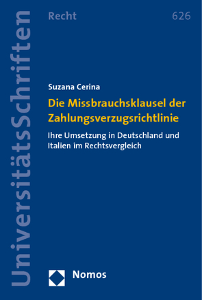 Die Missbrauchsklausel der Zahlungsverzugsrichtlinie von Cerina,  Suzana