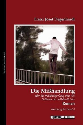 Die Misshandlung von Degenhardt,  Franz Josef, Krafft,  Vladi
