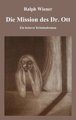 Die Mission des Dr. Ott von Wiener,  Ralph