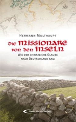 Die Missionare von den Inseln von Multhaupt,  Hermann