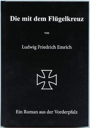 Die mit dem Flügelkreuz von Emrich,  Ludwig Friedrich (Louis)