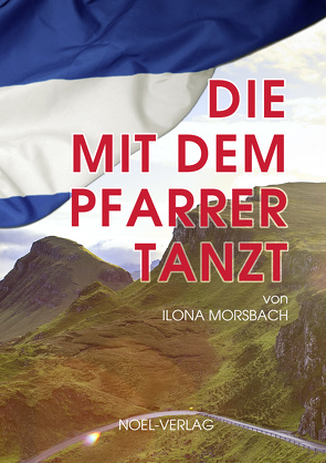 Die mit dem Pfarrer tanzt von Morsbach,  Ilona