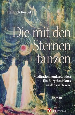 Die mit den Sternen tanzen von Dreher,  Wena, Koebel,  Heinrich