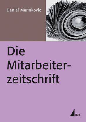 Die Mitarbeiterzeitschrift von Marinkovic,  Daniel