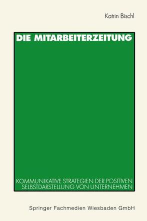 Die Mitarbeiterzeitung von Bischl,  Katrin