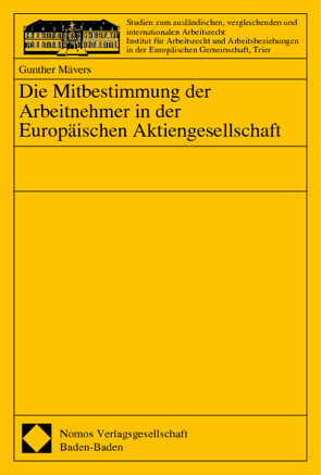 Die Mitbestimmung der Arbeitnehmer in der Europäischen Aktiengesellschaft von Mävers,  Gunther