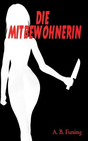 Die Mitbewohnerin von Funing,  A.B.