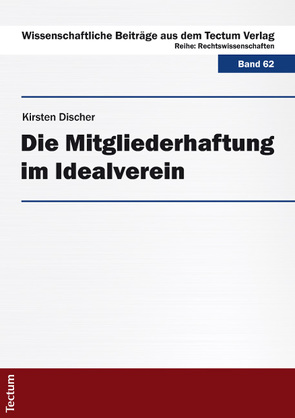 Die Mitgliederhaftung im Idealverein von Discher,  Kirsten