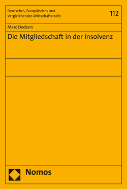 Die Mitgliedschaft in der Insolvenz von Deckers,  Marc