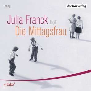 Die Mittagsfrau von Ebel,  Ralf, Franck,  Julia