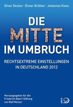 Die Mitte im Umbruch von Brähler,  Elmar, Decker,  Oliver, Kiess,  Johannes, Melzer,  Ralf