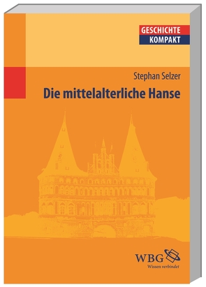 Die mittelalterliche Hanse von Becher,  Matthias, Brodersen,  Kai, Demel,  Walter, Gleba,  Gudrun, Goez,  Elke, Gramsch,  Robert, Grünbart,  Michael, Herbers,  Klaus, Hesse,  Christian, Jahns,  Sigrid, Jankrift,  Kay Peter, Jaspert,  Nikolas, Johrendt,  Jochen, Kaufhold,  Martin, Keupp,  Jan, Kintzinger,  Martin, Körntgen,  Ludger, Kortüm,  Hans-Henning, Meier,  Ulrich, Müller,  Heribert, Niehuss,  Merith, Nolte,  Cordula, Oberste,  Jörg, Prietzel,  Malte, Puschner,  Uwe, Reinhardt,  Volker, Rogge,  Jörg, Schmieder,  Felicitas, Schneidmüller,  Bernd, Schulze,  Hagen, Selzer,  Stephan, Stollberg-Rilinger,  Barbara, Weinfurter,  Stefan