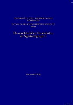 Die mittelalterlichen Handschriften der Signaturengruppe C in der Universitäts- und Landesbibliothek Düsseldorf von Mazurek,  Agata