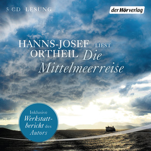 Die Mittelmeerreise von Ortheil,  Hanns-Josef