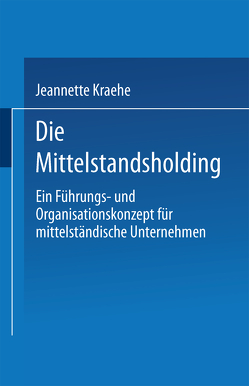 Die Mittelstandsholding in Deutschland von Kraehe,  Jeannette