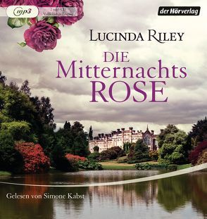 Die Mitternachtsrose von Hauser,  Sonja, Kabst,  Simone, Riley,  Lucinda