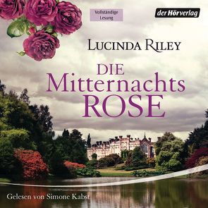 Die Mitternachtsrose von Hauser,  Sonja, Kabst,  Simone, Riley,  Lucinda