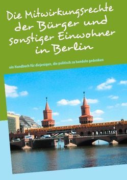 Die Mitwirkungsrechte der Bürger und sonstiger Einwohner in Berlin von Fernández Vidaud,  Luis Alberto