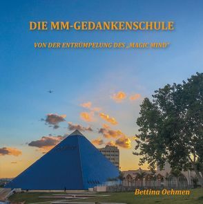 Die MM-Gedankenschule von Oehmen,  Bettina