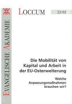 Die Mobilität von Kapital und Arbeit in der EU-Osterweiterung von Lange,  Joachim