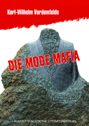 Die Mode Mafia von Vordemfelde,  Karl-Wilhelm