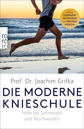 Die moderne Knieschule von Grifka,  Joachim