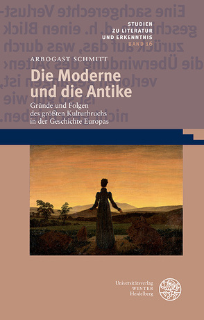 Die Moderne und die Antike von Schmitt,  Arbogast