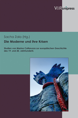 Die Moderne und ihre Krisen von Zala,  Sacha