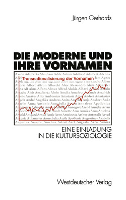 Die Moderne und ihre Vornamen von Gerhards,  Jürgen