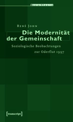 Die Modernität der Gemeinschaft von John,  René