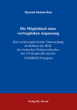 Die Möglichkeit einer vertraglichen Anpassung von Hakimi Rad,  Marzieh