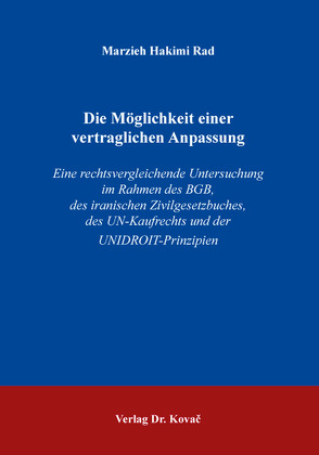 Die Möglichkeit einer vertraglichen Anpassung von Hakimi Rad,  Marzieh