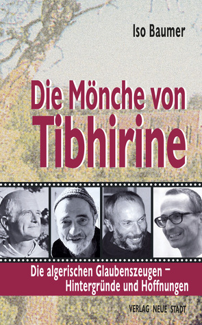 Die Mönche von Tibhirine von Baumer,  Iso