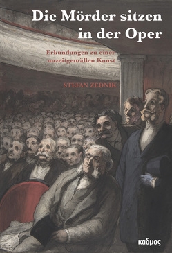 »Die Mörder sitzen in der Oper!« von Zednik,  Stefan