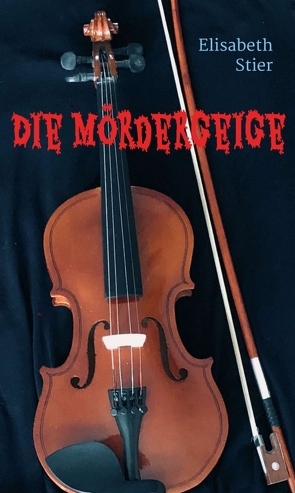 Die Mördergeige von Stier,  Elisabeth