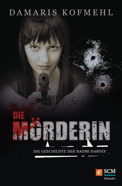 Die Mörderin von Kofmehl,  Damaris