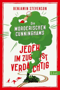 Die mörderischen Cunninghams. Jeder im Zug ist verdächtig (Die mörderischen Cunninghams 2) von Stevenson,  Benjamin