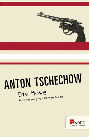 Die Möwe von Tschechow,  Anton, Zemme,  Ulrike