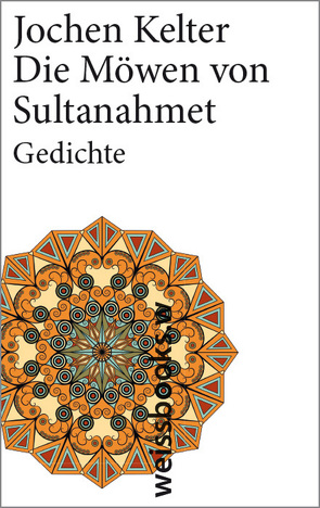 Die Möwen von Sultanahmet von Kelter,  Jochen